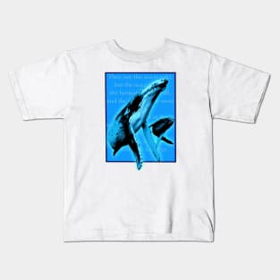 Whales Weep Not Kids T-Shirt